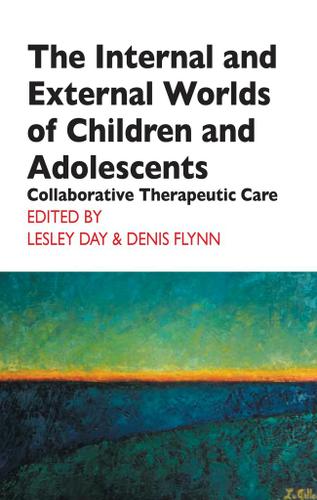 The Internal and External Worlds of Children and Adolescents