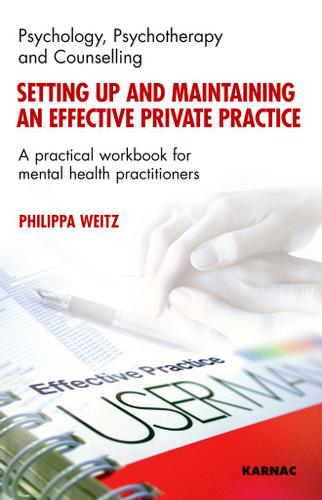 Setting Up and Maintaining an Effective Private Practice