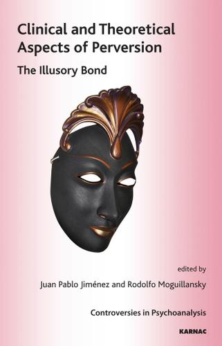 Cover image for Clinical and Theoretical Aspects of Perversion