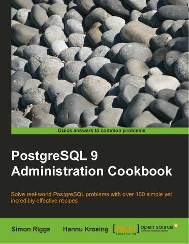 PostgreSQL 9 Administration Cookbook