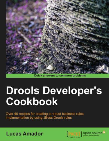 Drools Developer's Cookbook
