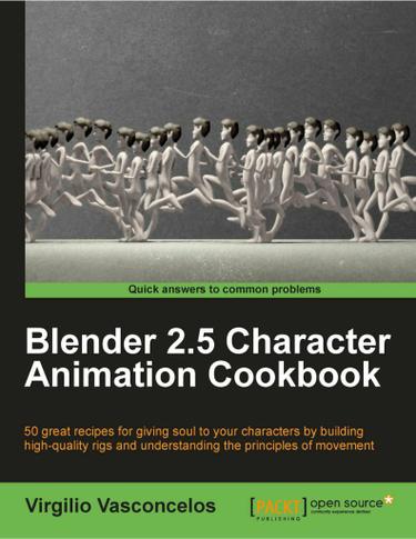Blender 2.5 Character Animation Cookbook