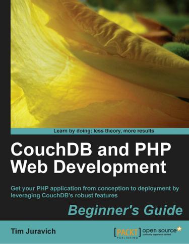 CouchDB and PHP Web Development Beginner's Guide