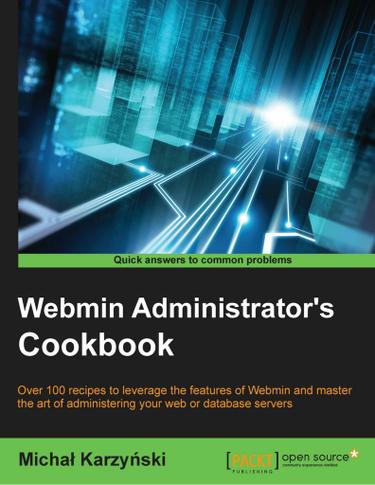 Webmin Administrator's Cookbook