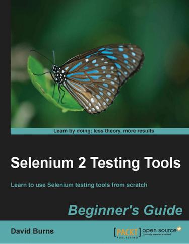 Selenium 2 Testing Tools Beginner's Guide