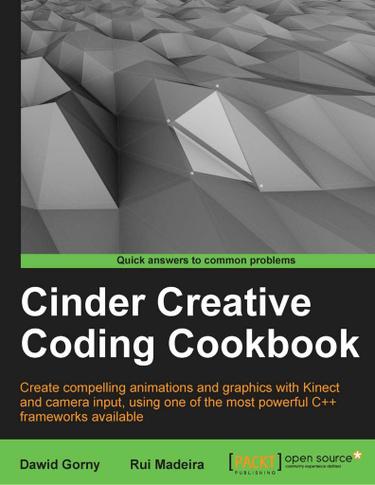 Cinder Creative Coding Cookbook