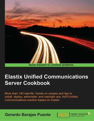 Cover image for Elastix Unified Communications Server Cookbook