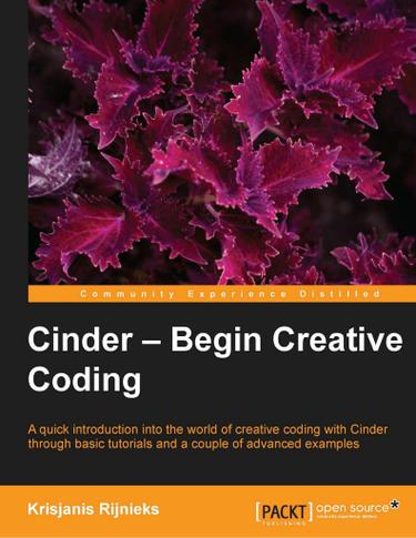 Cinder - Begin Creative Coding