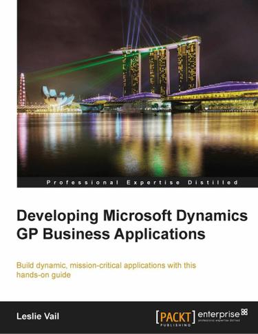 Developing Microsoft Dynamics GP Business Applications