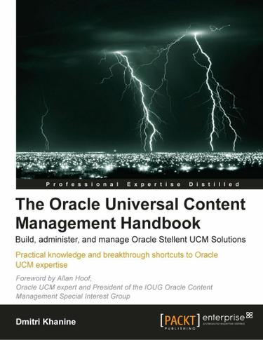 The Oracle Universal Content Management Handbook