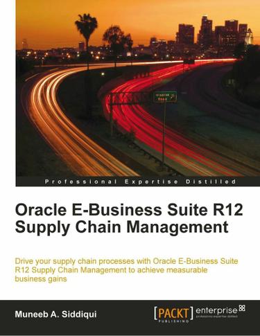 Oracle E-Business Suite R12 Supply Chain Management