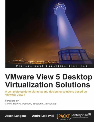 VMware View 5 Desktop Virtualization Solutions