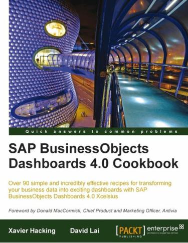 SAP BusinessObjects Dashboards 4.0 Cookbook