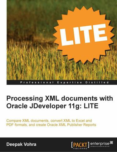 Processing XML documents with Oracle JDeveloper 11g: LITE