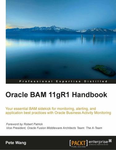 Cover image for Oracle BAM 11gR1 Handbook