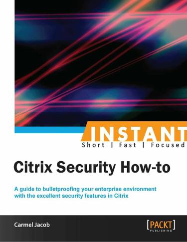 Cover image for Instant Citrix Security How-to
