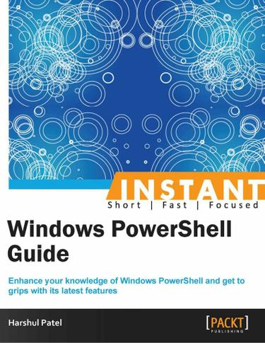 Instant Windows PowerShell Guide