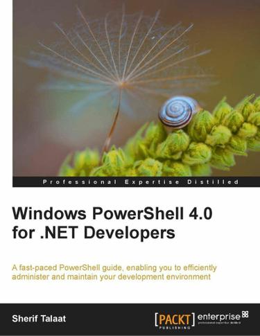 Windows PowerShell 4.0 for .NET Developers