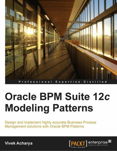 Oracle BPM Suite 12c Modeling Patterns