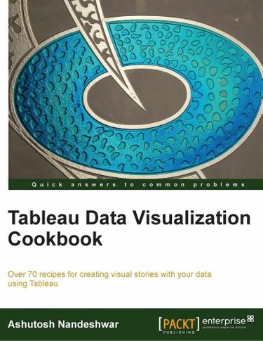 Tableau Data Visualization Cookbook