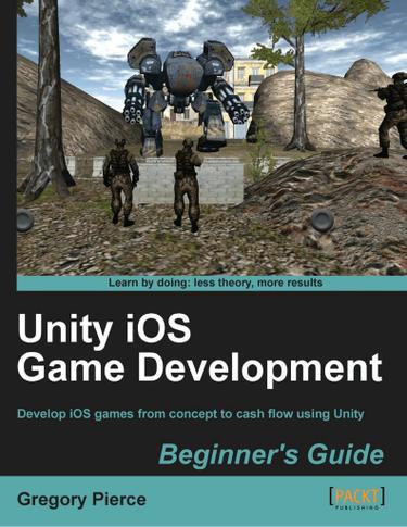 Unity iOS Game Development Beginners Guide