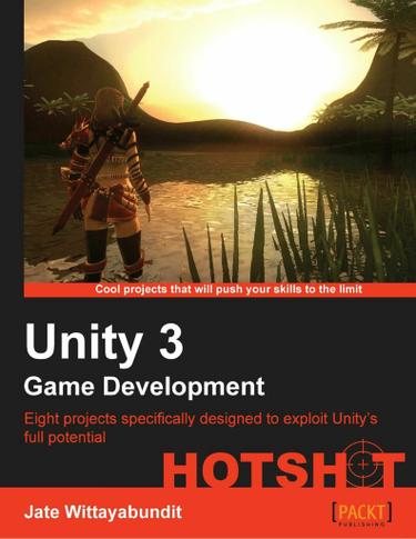 Unity 3 Game Development HOTSHOT