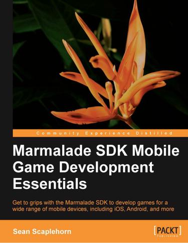 Cover image for Marmalade SDK Mobile Game Development Essentials