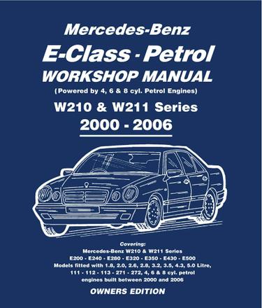 Mercedes E Class Petrol Workshop Manual W210 & W211 Series