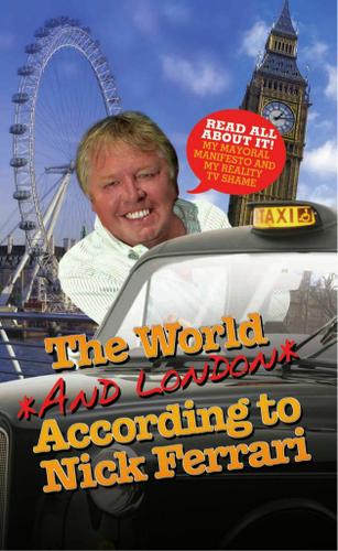 The World and London According to Nick Ferrari