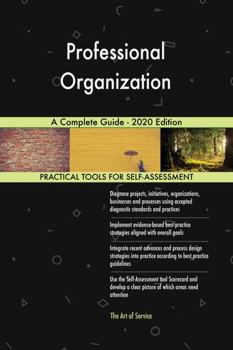Cover image for Professional Organization A Complete Guide - 2020 Edition