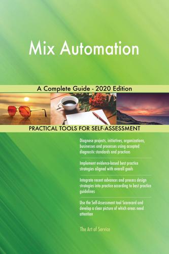 Cover image for Mix Automation A Complete Guide - 2020 Edition