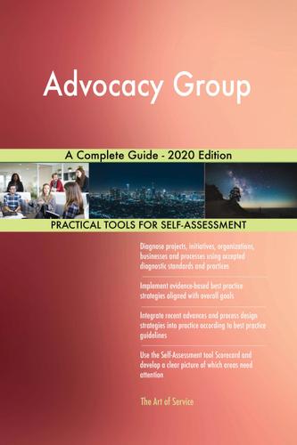 Cover image for Advocacy Group A Complete Guide - 2020 Edition