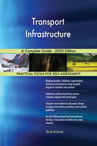 Cover image for Transport Infrastructure A Complete Guide - 2020 Edition