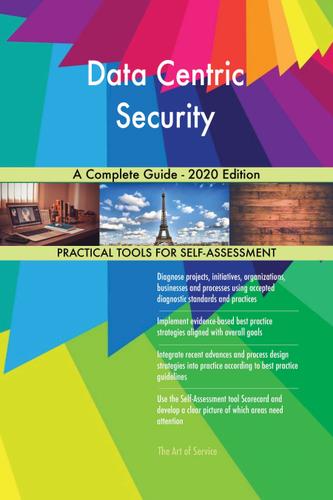 Cover image for Data Centric Security A Complete Guide - 2020 Edition