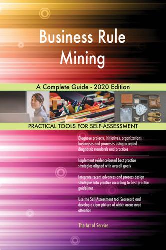 Cover image for Business Rule Mining A Complete Guide - 2020 Edition