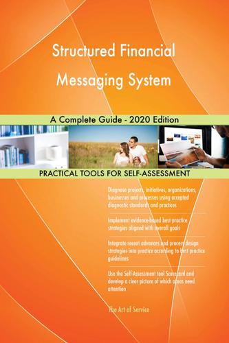 Cover image for Structured Financial Messaging System A Complete Guide - 2020 Edition