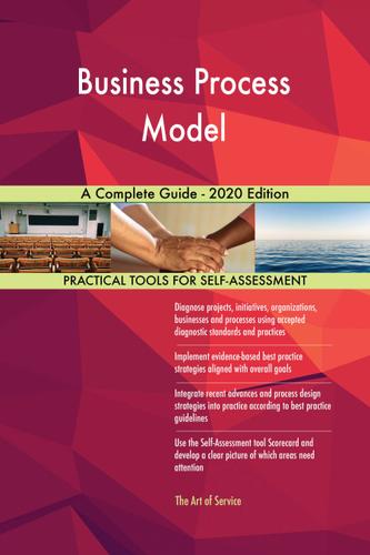 Cover image for Business Process Model A Complete Guide - 2020 Edition