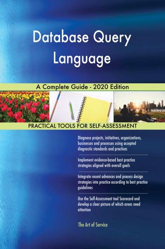 Cover image for Database Query Language A Complete Guide - 2020 Edition