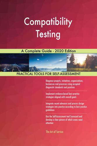 Cover image for Compatibility Testing A Complete Guide - 2020 Edition