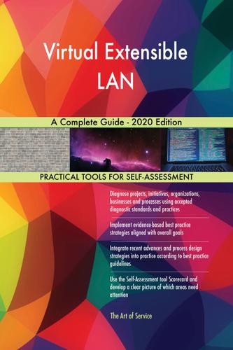 Cover image for Virtual Extensible LAN A Complete Guide - 2020 Edition
