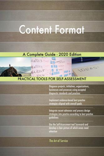 Cover image for Content Format A Complete Guide - 2020 Edition