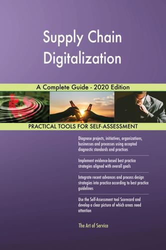 Cover image for Supply Chain Digitalization A Complete Guide - 2020 Edition
