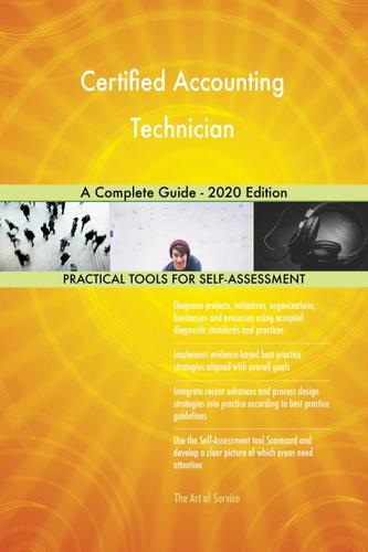 Cover image for Certified Accounting Technician A Complete Guide - 2020 Edition