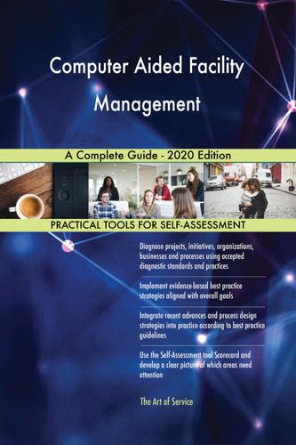 Cover image for Computer Aided Facility Management A Complete Guide - 2020 Edition