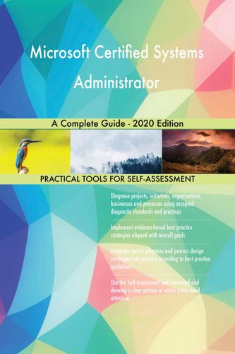 Cover image for Microsoft Certified Systems Administrator A Complete Guide - 2020 Edition