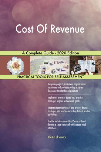 Cover image for Cost Of Revenue A Complete Guide - 2020 Edition