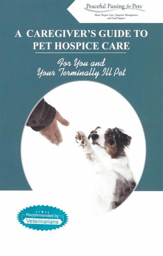 Cover image for A Caregiver's Guide to Pet Hospice Care