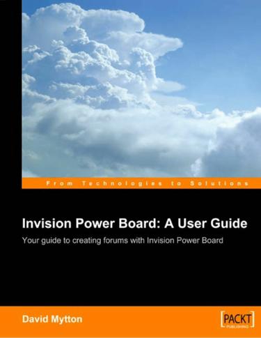 Invision Power Board: A User Guide