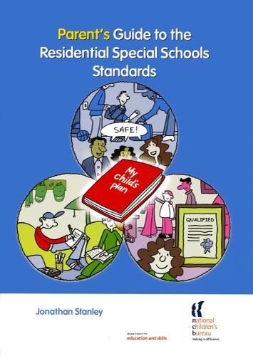Parent's Guide to the Residential Special Schools Standards