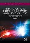 Cover image for Transporters in Drug Discovery and Development
